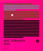 ADC DEUTSCHLAND JAHRBUCH 2012 ADC GERMANY ANNUAL 2012