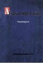 A COURSE IN SIMPLE CALCULUS