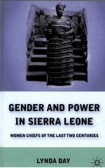 GENDER AND POWER IN SIERRA LEONE  WOMEN CHIEFS OF THE LAST TWO CENTURIES