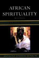 AFRICAN SPIRITUALITY  ON BECOMING ANCESTORS