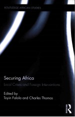 SECURING AFRICA  LOCAL CRISES AND FOREIGN INTERVENTIONS