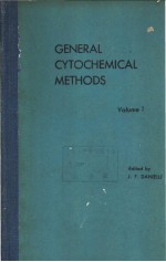 GENERAL CYTOCHEMICAL METHODS Volume 1