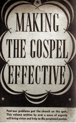 MAKING THE GOSPEL EFFECTIVE