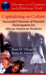 CAPITALIZING ON CULTURE:SUCCESSFUL PATTERNS OF PARENTAL PARTICIPATION FOR AFRICAN AMERICAN STUDENTS