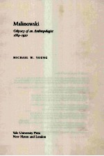 MALINOWSKI ODYSSEY OF AN ANTHROPOLOGIST 1884-1920