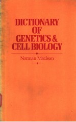 DICTIONARY OF GENETICS & CELL BIOLOGY