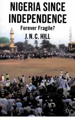 NIGERIA SINCE INDEPENDENCE  FOREVER FRAGILE？