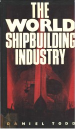 THE WORLD SHIPBUILDING INDUSTRY