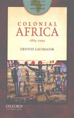 AFRICAN WORLD HISTORIES  COLONIAL AFRICA  1884-1994