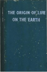 THE ORIGIN OF LIFE ON THE EARTH