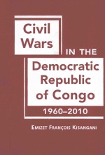 CIVIL WARS IN THE DEMOCRATIC REPUBLIC OF CONGO，1960-2010