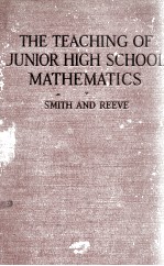 THE TEACHING OF JUNIOR HIGH SCHOOL MATHEMATICS