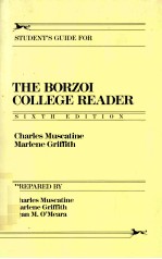 STUDENT'S GUIDE FOR THE BORZOI COLLEGE READER SIXTH EDITION