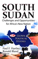 SOUTH SUDAN  CHALLENGES AND OPPORTUNITIES FOR AFRICA'S NEW NATION