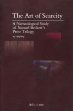 The Art of Scarcity  A Narratological Study of Samuel Beckett's Prose Trilogy