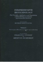 COMPREHENSIVE BIOTECHNOLOGY The Principles，Applications and Regulations of Biotechnology in Industry