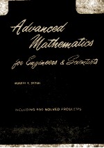 SCHAUM'S OUTLINE OF THEORY AND PROBLEMS OF ADVANCED MATHEMATICS FOR ENGINEERS AND SCIENTISTS