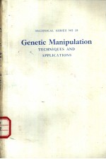 Genetic Manipulation TECHNIQUES AND APPLICATIONS