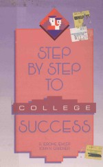 STEP BY STEP TO COLLEGE SUCCESS