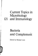 Current Topics in Microbiology and Immunology 121 Bacteria and Complement