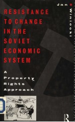 Resistance to Change in the Soviet Economic System A Property Rights Approach