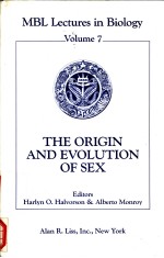 MBL Lectures in Biology Volume 7 THE ORIGIN AND EVOLUTION OF SEX