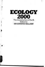 ECOLOGY 2000 The changing face of Earth