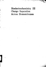 Bioelectrochemistry Ⅲ Charge Separation Across Biomembranes