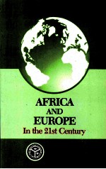 AFRICA AND EUROPE IN THE 21ST CENTURY