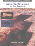 EGALITARIAN REVOLUTION IN THE SAVANNA  THE ORIGINS OF A WEST AFRICAN POLITICAL SYSTEM