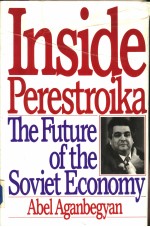 Inside Perestroika: The Future of the Souiet Economy