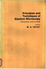 Principles and Techniques of Electron Microscopy BIOLOGICAL APPLICATIONS Volume 8