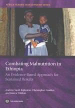 COMBATING MALNUTRITION IN ETHIOPIA  AN EVIDENCE-BASED APPROACH FOR SUSTAINED RESULTS