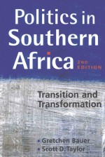 POLITICS IN SOUTHERN AFRICA  TRANSITION AND TRANSFORMATION  SECOND EDITION