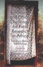 EMOTIONAL AND ETHICAL CHALLENGES FOR FIELD RESEARCH IN AFRICA  THE STORY BEHIND THE FINDINGS