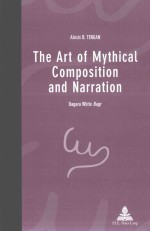 THE ART OF MYTHICAL COMPOSITION AND NARRATIO  DAGARA WHITE BAGR