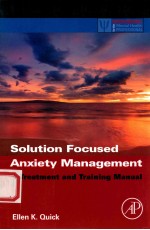 solution focused anxiety management a treatment and training manual