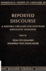 REPORTED DISCOURSE  A MEETING GROUD FOR DIFFERENT LINGUISTIC DOMAINS