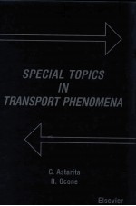 SPECIAL TOPICS IN TRANSPORT PHENOMENA