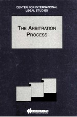 THE ARBITRATION PROCESS  THE COMPARATIVE LAW YEARBOOK OF INTERNATIONAL BUSINESS SPECIAL ISSUE，2001