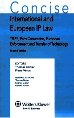 CONCISE INTERNATIONAL AND EUROPEAN IP LAW  TRIPS，PARIS CONVENTION，EUROPEAN ENFORCEMENT AND TRANSFER 