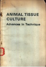 Animal Tissue Culture Advances in Technique