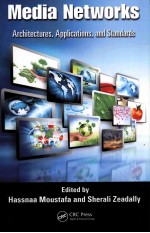 MEDIA NETWORKS  ARCHITECTURES，APPLICATIONS，AND STANDARDS