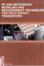 RF and Microwave Modeling and Measurement Techniques for Field Effect Transistors