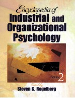 ENCYCLOPEDIA OF INDUSTRIAL AND ORGANIZATIONAL PSYCHOLOGY  VOLUME 2