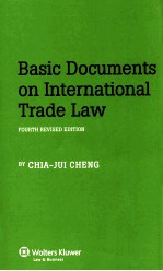 BASIC DOCUMENTS ON INTERNATIONAL TRADE LAW  FOURTH REVISED EDITION