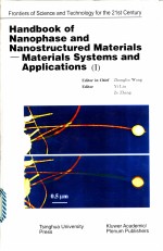 Handbook of Nanophase and Nanostructured Materials——Materials Systems and Applications(Ⅰ)