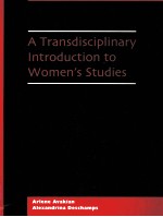 A TRANSDISCIPLINARY INTRODUCTION TO WOMEN'S STUDIES