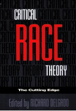 CRITICAL RACE THEORY THE CUTTING EDGE