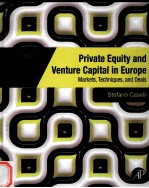 PRIVATE EQUITY AND VENTURE CAPITAL IN EUROPE  MARKETS，TECHNIQUES，AND DEALS